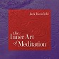 Jack Kornfield:: The Inner Art of Meditation